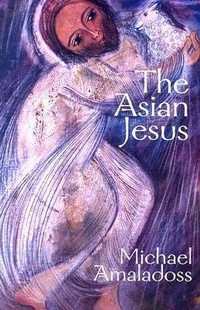 Enlarge image Cover: The Asian Jesus - Orbis Books (USA)