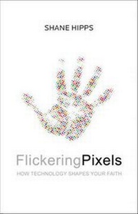 Enlarge image Cover: Flickering Pixels - Zondervan