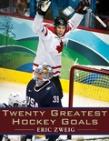 Cover: Twenty Greatest Hockey Goals - Dundurn Group Ltd