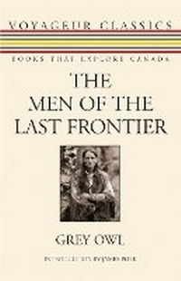 Enlarge image Cover: The Men of the Last Frontier - Dundurn Group Ltd