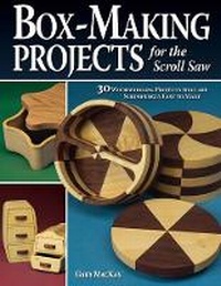 Enlarge image Cover: Box-Making Projects for the Scroll Saw - Fox Chapel Publishing