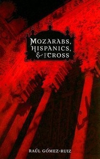 Abbildung von: Mozarabs, Hispanics, and the Cross - Orbis Books (USA)