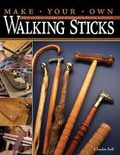 Cover: Make Your Own Walking Sticks - Fox Chapel Publishing