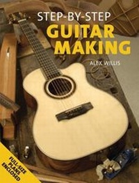 Enlarge image Cover: Step by Step Guitar Making - Fox Chapel Publishing