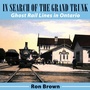 Cover: In Search of the Grand Trunk - Dundurn Group Ltd