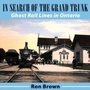 Cover: In Search of the Grand Trunk - Dundurn