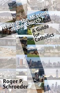 Cover: What is the Mission of the Church? - Orbis Books (USA)