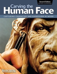 Abbildung von: Carving the Human Face, Second Edition, Revised & Expanded - Fox Chapel Publishing