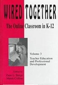 Cover: Wired Together-Online Classroom in K-12 Teacher Education and Professional Development V. - Hampton Press