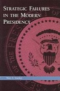 Cover: Strategic Failures in the Modern Presidency - Hampton Press