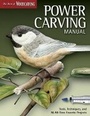 Cover: Power Carving Manual (Best of WCI) - Fox Chapel Publishing
