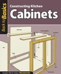 Cover: Constructing Kitchen Cabinets (Back to Basics) - Fox Chapel Publishing