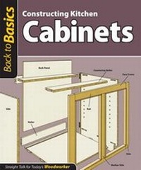 Enlarge image Cover: Constructing Kitchen Cabinets (Back to Basics) - Fox Chapel Publishing