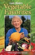 Cover: Lois Hole's Vegetable Favorites - Lone Pine Publishing,Canada