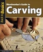 Cover: Woodworker's Guide to Carving (Back to Basics) - Fox Chapel Publishing
