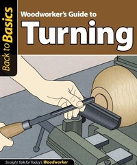 Enlarge image Cover: Woodworker's Guide to Turning - Fox Chapel Publishing