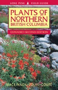 Cover: Plants of Northern British Columbia - Lone Pine Publishing,Canada