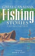Cover: Great Canadian Fishing Stories - Lone Pine Publishing,Canada