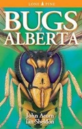 Cover: Bugs of Alberta - Lone Pine Publishing,Canada
