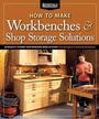 Cover: How to Make Workbenches & Shop Storage Solutions - Fox Chapel Publishing
