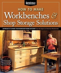 Enlarge image Cover: How to Make Workbenches & Shop Storage Solutions - Fox Chapel Publishing