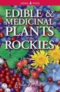 Cover: Edible and Medicinal Plants of the Rockies - Lone Pine Publishing,Canada