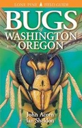 Cover: Bugs of Washington and Oregon - Lone Pine Publishing,Canada