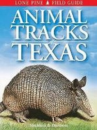 Enlarge image Cover: Animal Tracks of Texas - Lone Pine Publishing,Canada