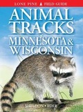 Cover: Animal Tracks of Minnesota and Wisconsin - Lone Pine Publishing,Canada