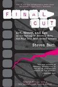 Cover: Final Cut: Art, Money and EGO in the Making of "Heaven's Gate", the Film That Sank United Artists - Newmarket Press,U.S.