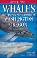 Cover: Whales and Other Marine Mammals of Washington and Oregon - Lone Pine Publishing,Canada