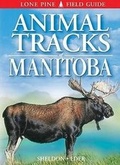 Cover: Animal Tracks of Manitoba - Lone Pine Publishing,Canada