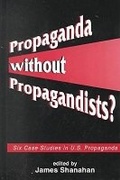 Cover: Propaganda Without Propagandists? - Hampton Press