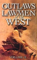 Cover: Outlaws and Lawmen of the West - Lone Pine Publishing,Canada