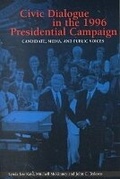 Cover: Civic Dialogue in the 1996 Presidential Campaign - Hampton Press