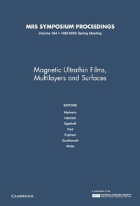 Enlarge image Cover: Magnetic Ultrathin Films, Multilayers and Surfaces: Volume 384 - Materials Research Society
