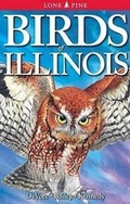 Cover: Birds of Illinois - Lone Pine Publishing,Canada