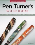Cover: Pen Turner's Workbook, 3rd Edition Revised and Expanded - Fox Chapel Publishing