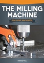 Cover: The Milling Machine for Home Machinists - Fox Chapel Publishing