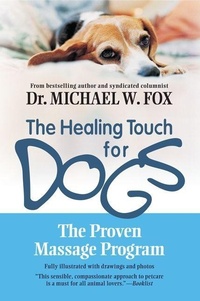 Enlarge image Cover: Healing Touch for Dogs: The Proven Massage Program - Newmarket Press,U.S.