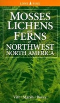Cover: Mosses, Lichens and Ferns of Northwest North America - Lone Pine Publishing,Canada