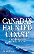 Cover: Canada's Haunted Coast - Lone Pine Publishing,Canada