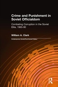 Cover: Crime and Punishment in Soviet Officialdom - Routledge