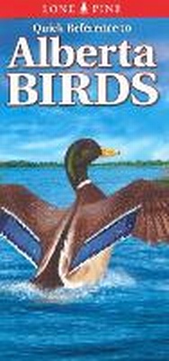 Enlarge image Cover: Quick Reference to Alberta Birds - Lone Pine Publishing,Canada