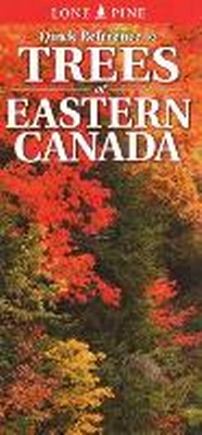 Enlarge image Cover: Quick Reference to Trees of Eastern Canada - Lone Pine Publishing,Canada