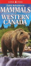 Cover: Quick Reference to Mammals of Western Canada - Lone Pine Publishing,Canada