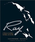 Cover: Ray: A Tribute to the Movie, the Music, and the Man - Newmarket Press,U.S.
