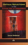 Cover: Critical Reflections on the Eritrean War of Independence - Red Sea Press,U.S.