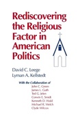 Cover: Rediscovering the Religious Factor in American Politics - Routledge