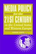 Cover: Media Policy for the 21st Century in the United States and Western Europe - Hampton Press